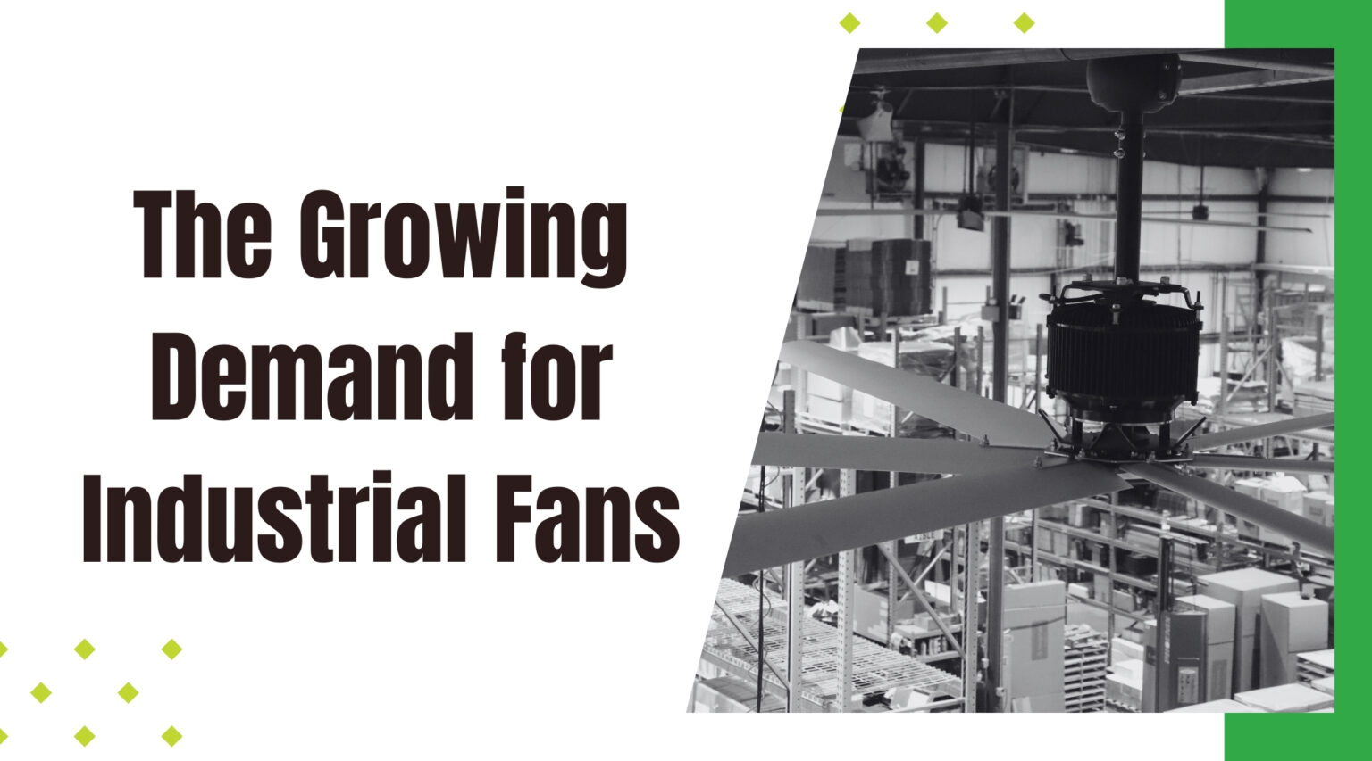 The Growing Demand for Industrial Fans