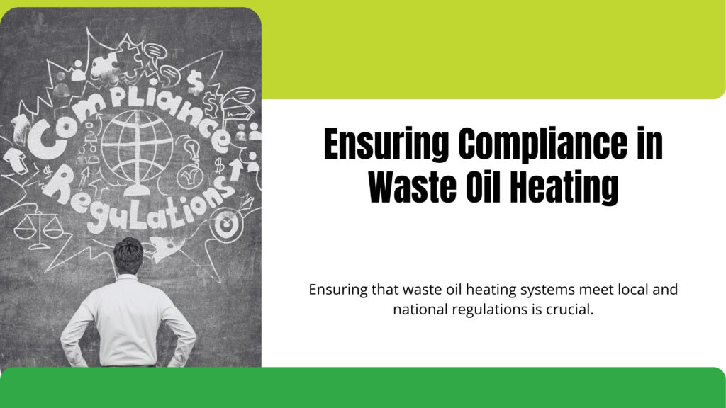 Ensuring Compliance in Waste Oil Heating