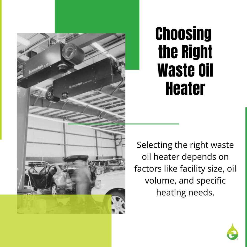 Choosing 
the Right Waste Oil Heater